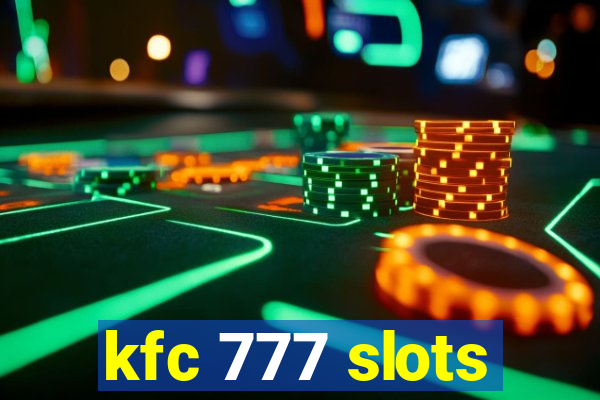 kfc 777 slots